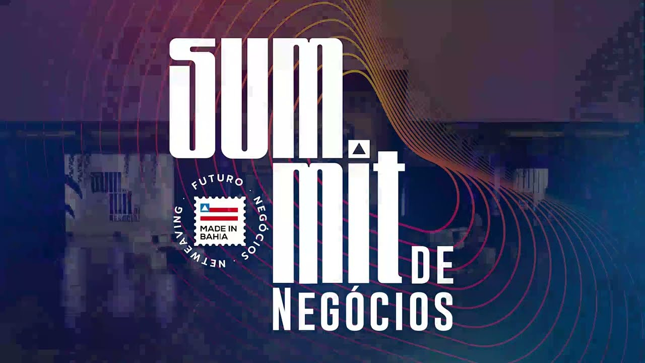 Summit Made in Bahia 2025